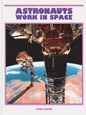 cover image of Astronauts Work in Space